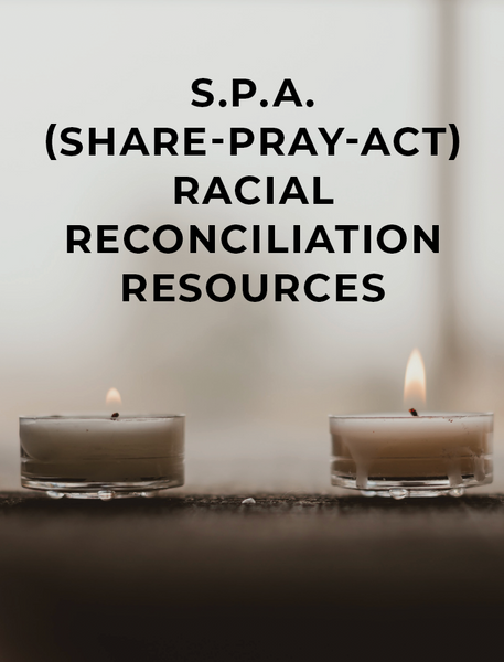 S.P.A. Racial Reconciliation & Missions Video Curriculum