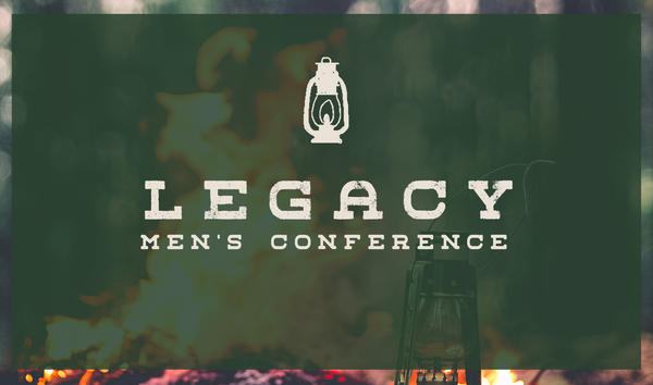Legacy Men's Conference